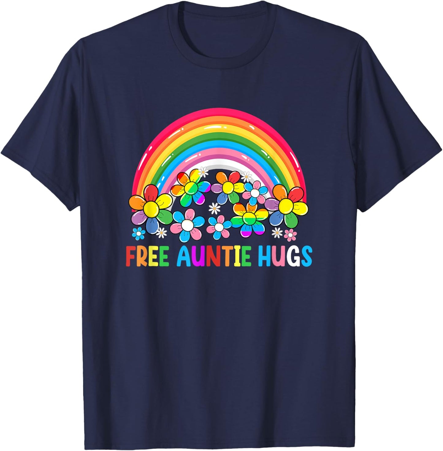 Free Auntie Hugs Lgbt Gay Lesbian Transgender Pride Rainbow T-Shirt - T-Shirt | Navy