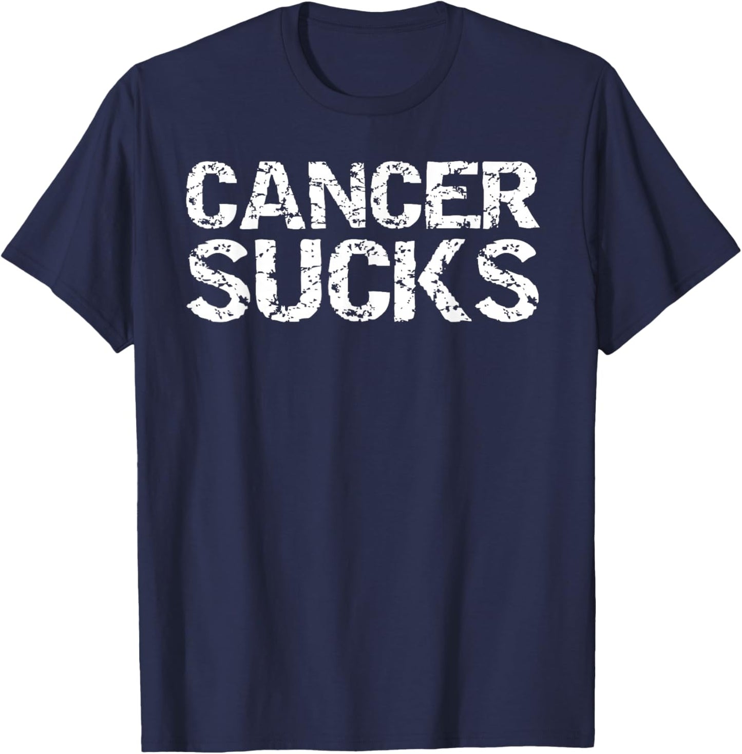 Funny Cancer Treatment Patient Gift Encouraging Cancer Sucks T-Shirt - T-Shirt | Navy