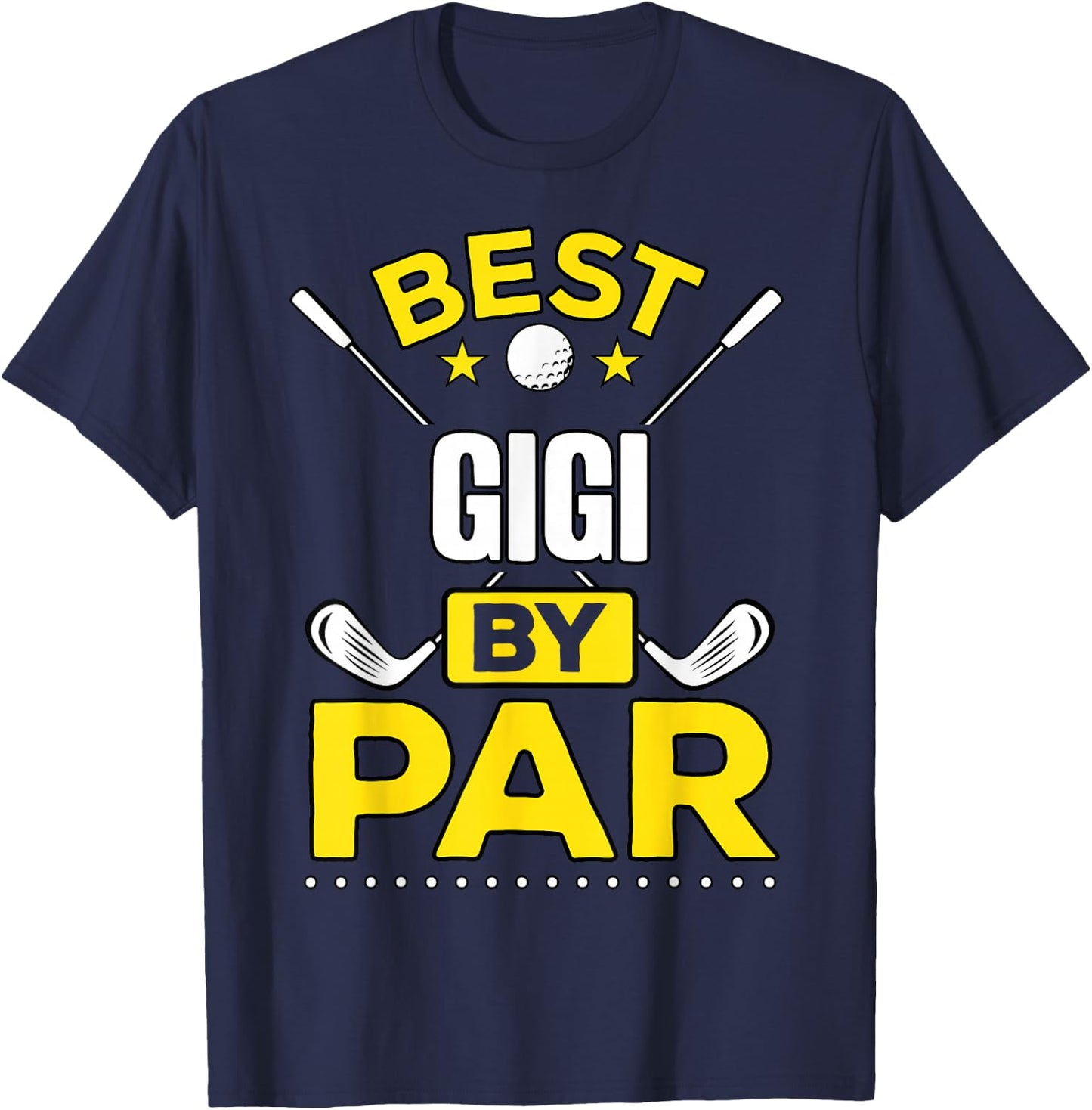 Best Gigi By Par Golf Gigi Gift T-Shirt - T-Shirt | Navy