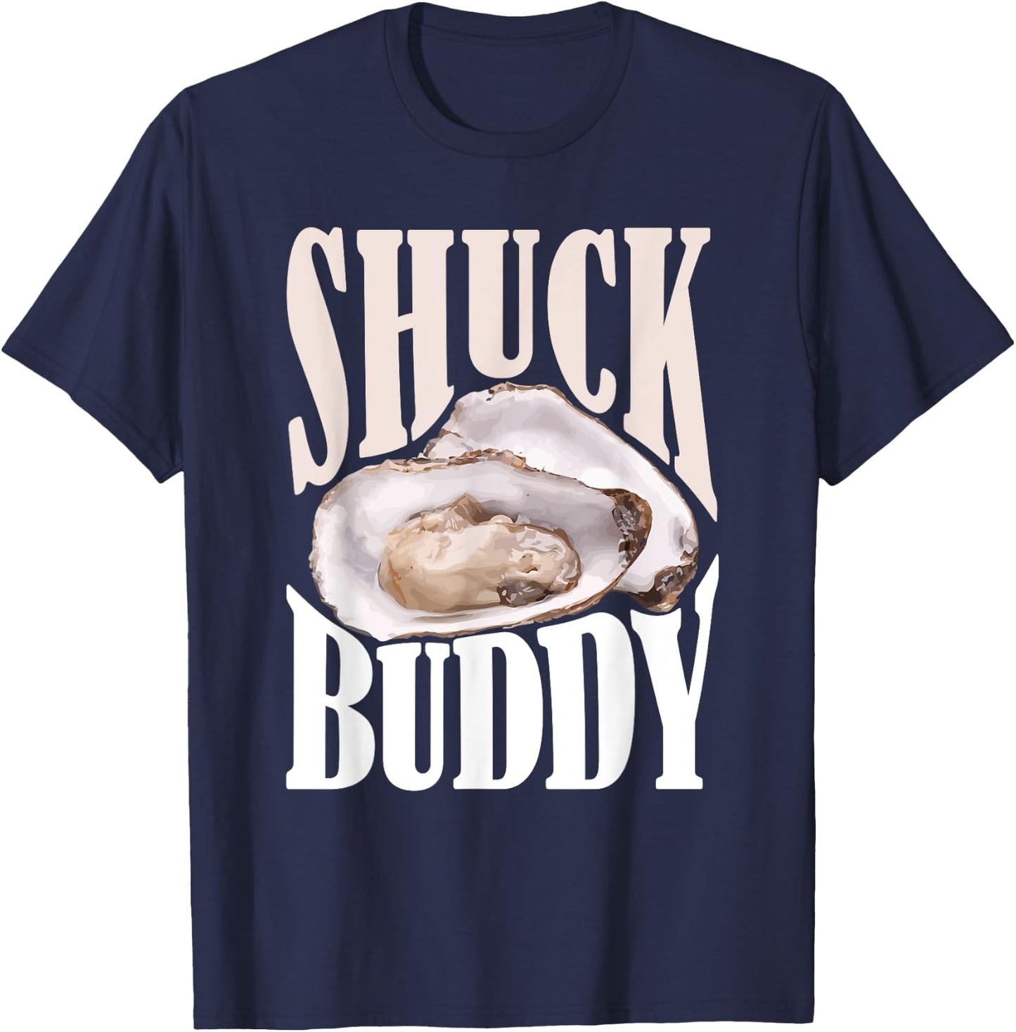 Shuck Buddy Oysters T-Shirt - T-Shirt | Navy
