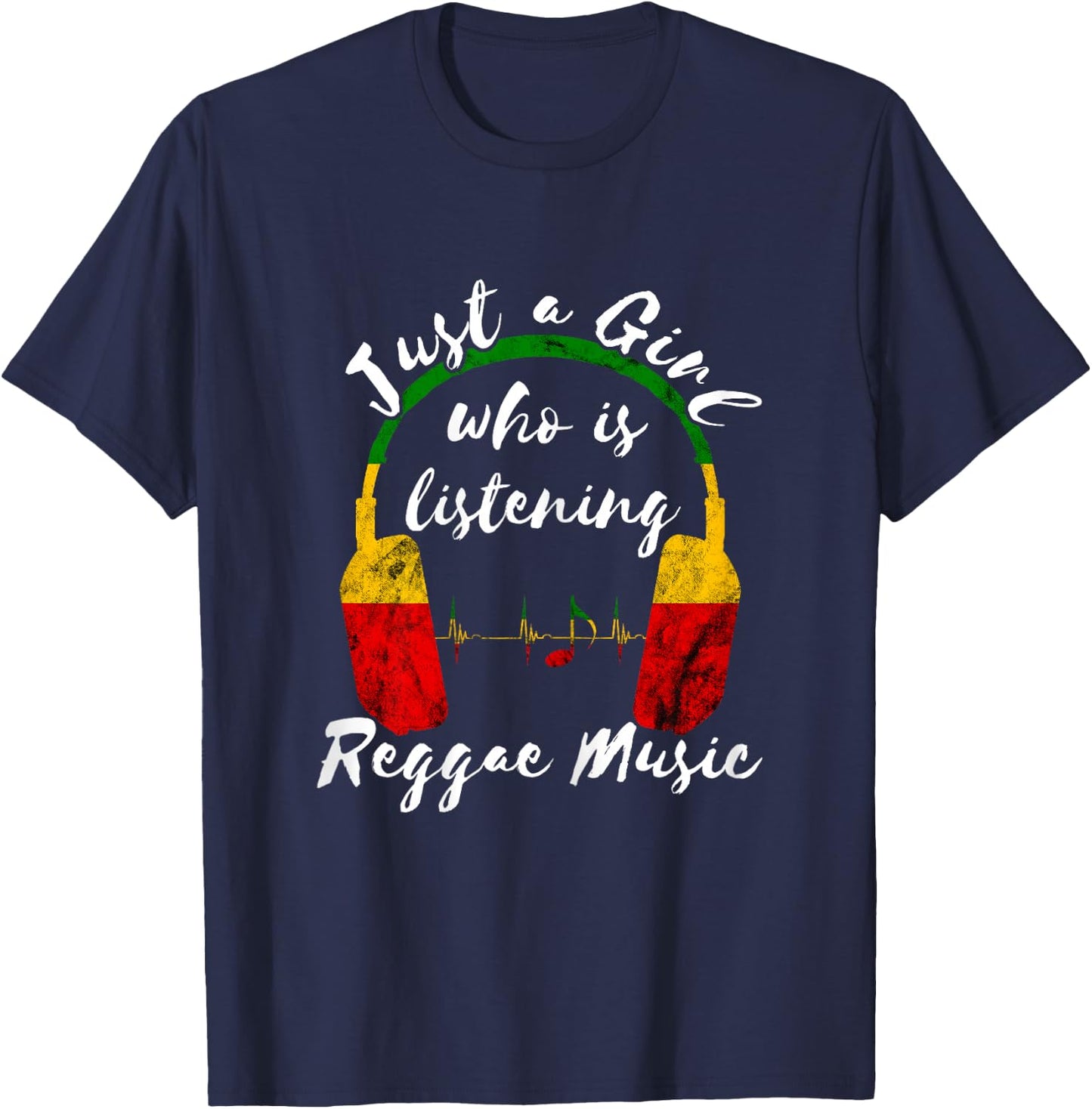 Just A Girl Who is Listening Reggae Music Rastafari Roots T-Shirt - T-Shirt | Navy