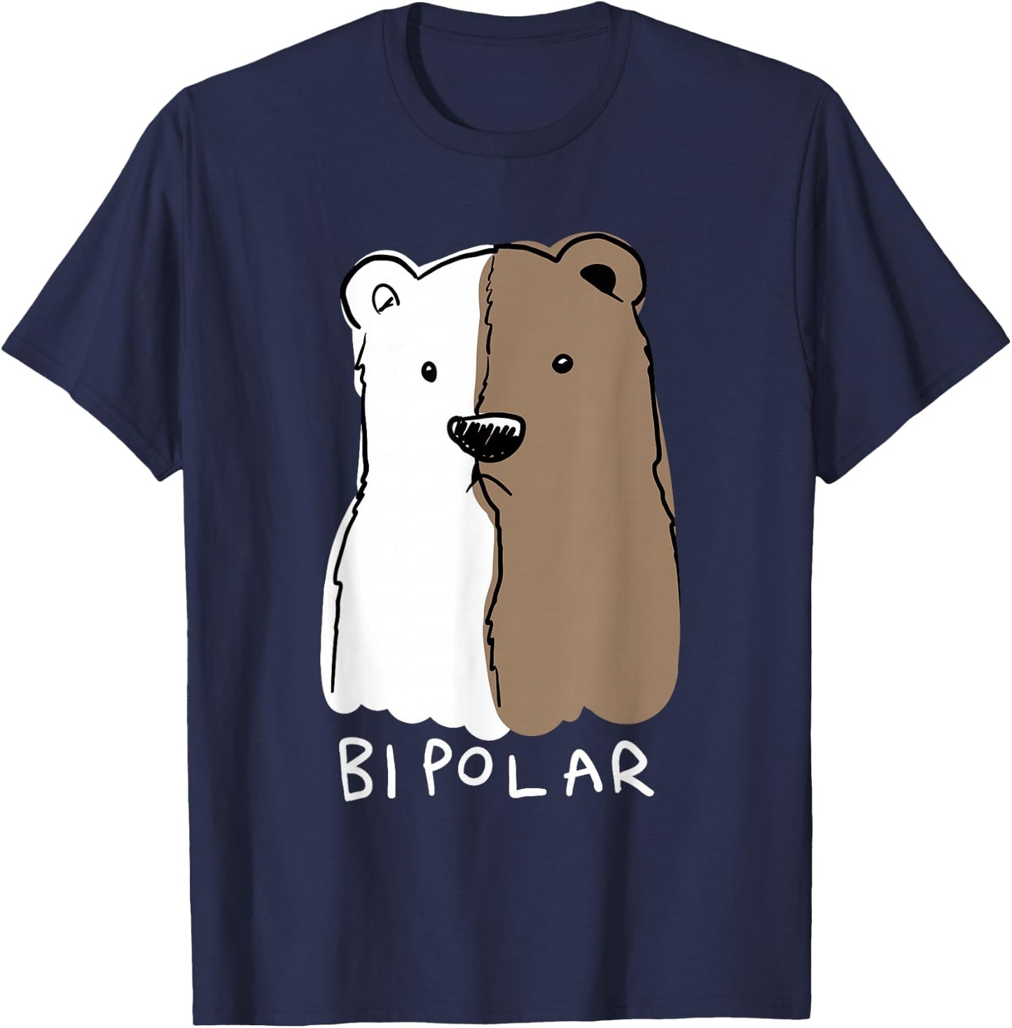 Funny Bipolar Disorder Design Men Women Bipolar Polar Bear T-Shirt - T-Shirt | Navy