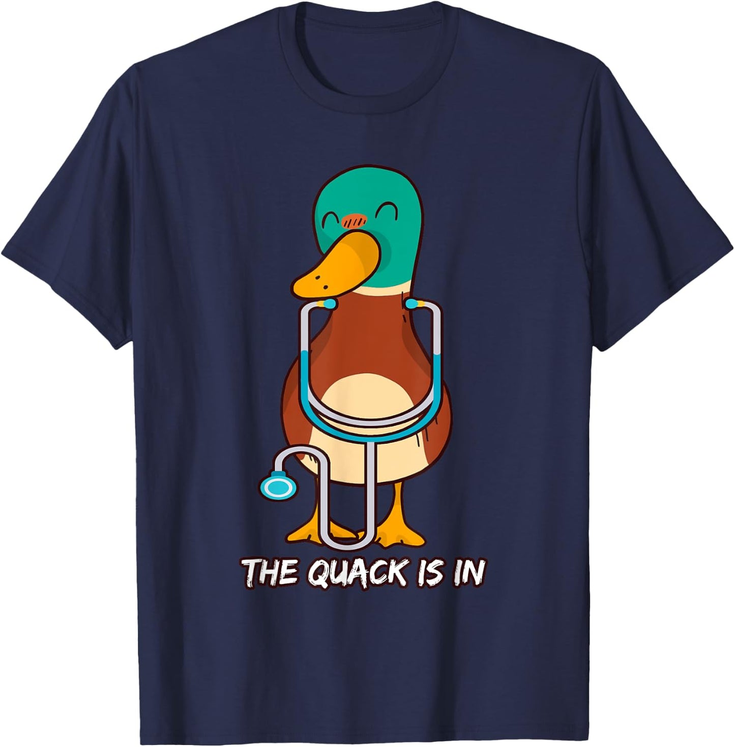 The Quack Is In Quack Doctor T-Shirt - T-Shirt | Navy