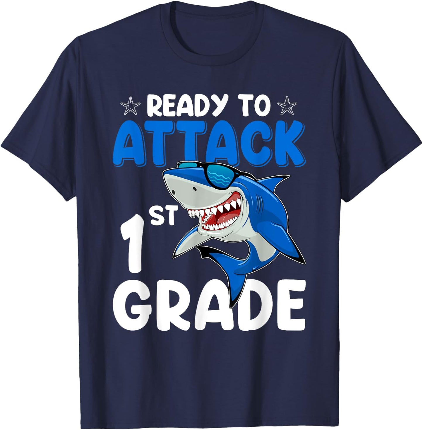 Ready To Attack 1st Grade Shark First Grade Teacher Student T-Shirt - T-Shirt | Navy