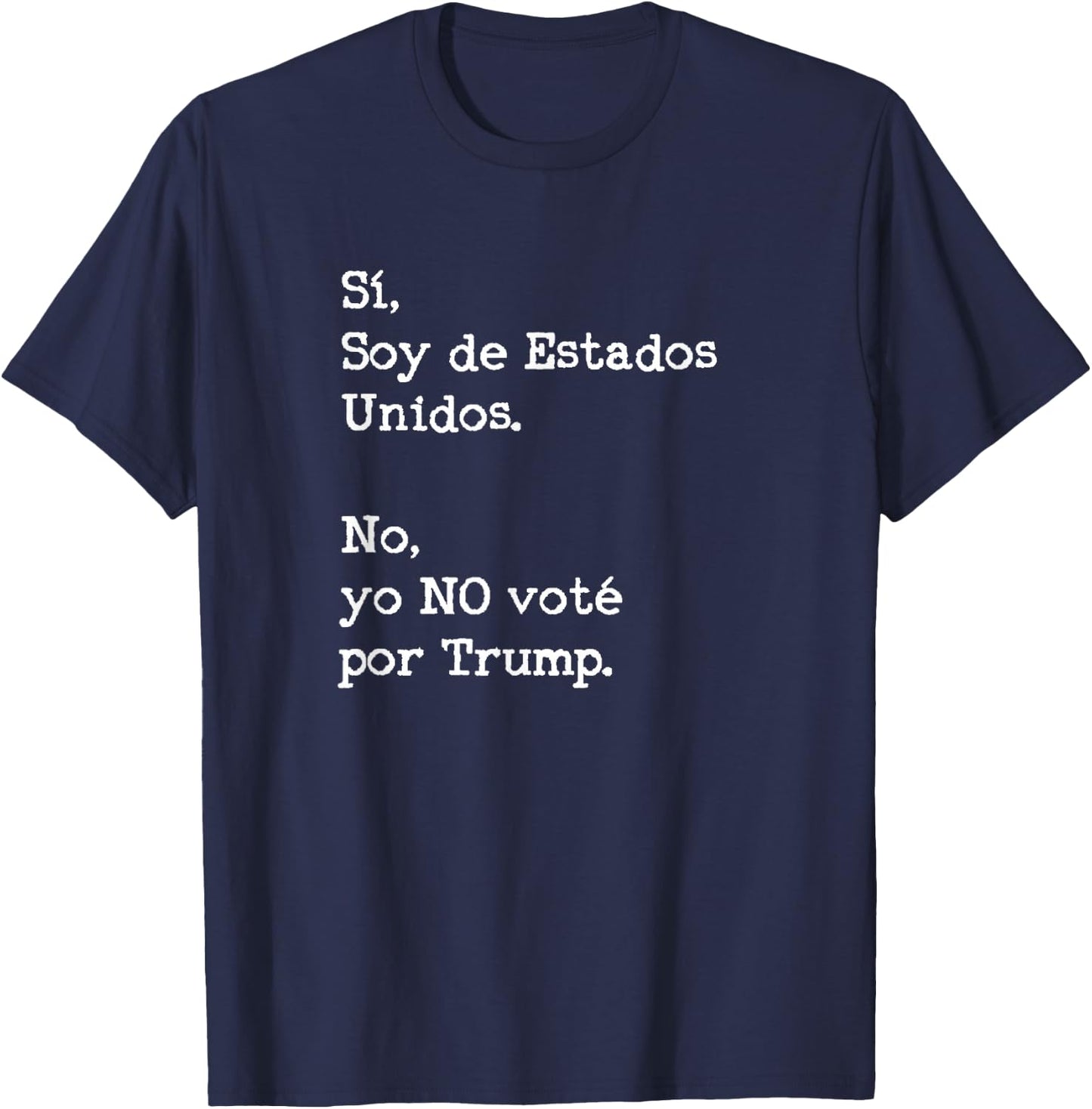 Funny Anti Trump Vacation Spanish No Vote por Trump T-Shirt - T-Shirt | Navy