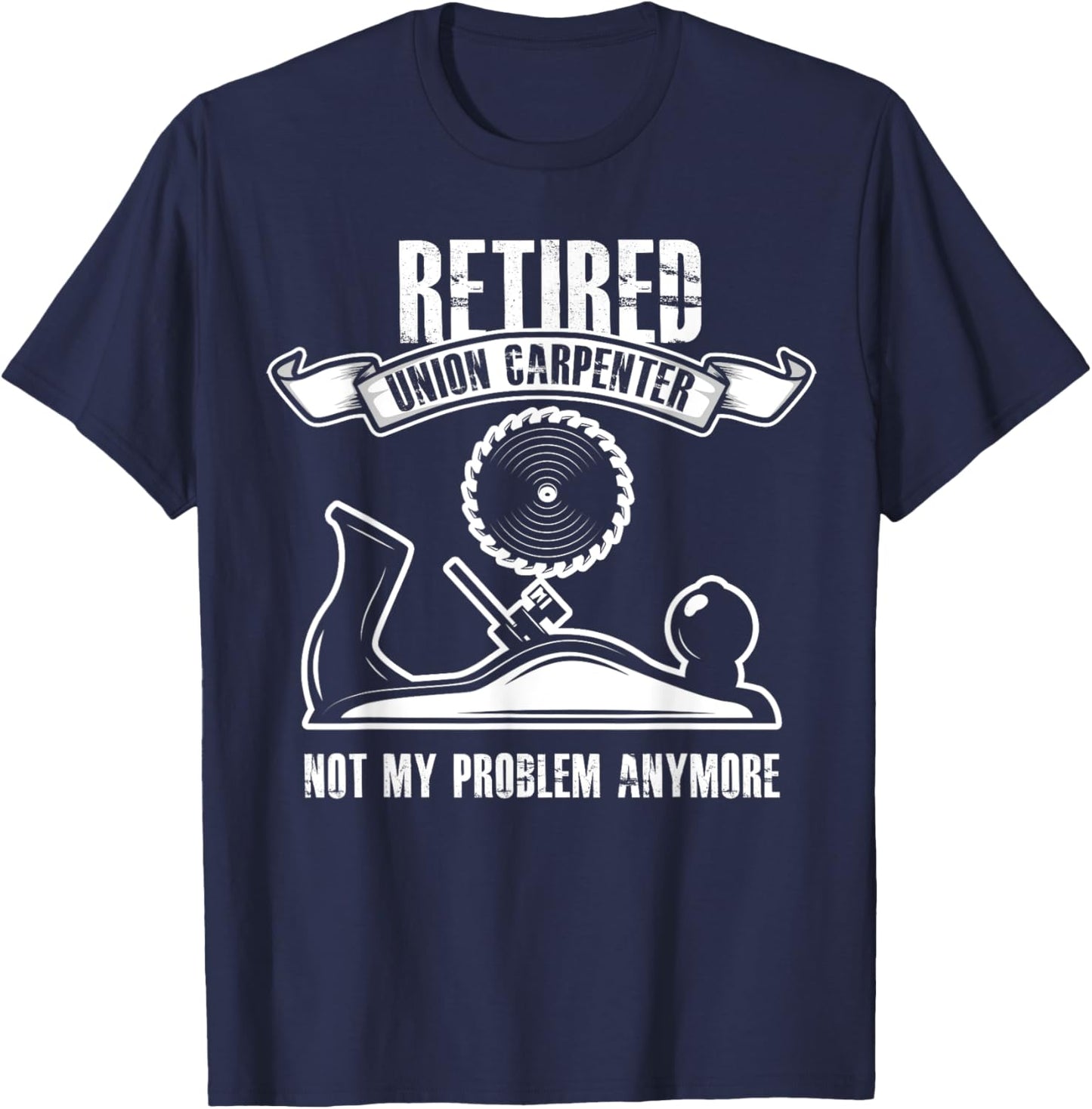 Retired Union Carpenter Shirt Union Carpenter Retirement T-Shirt - T-Shirt | Navy
