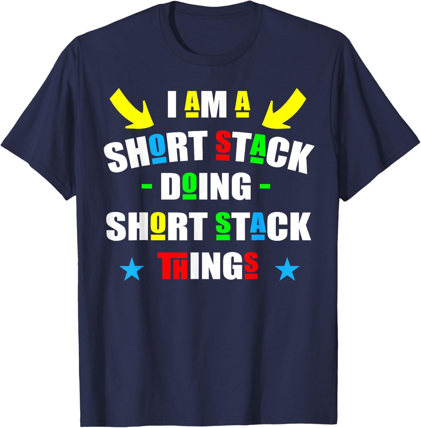I'm A Short Stack Doing Short Stack Things Cute Short Stack T-Shirt - T-Shirt | Navy