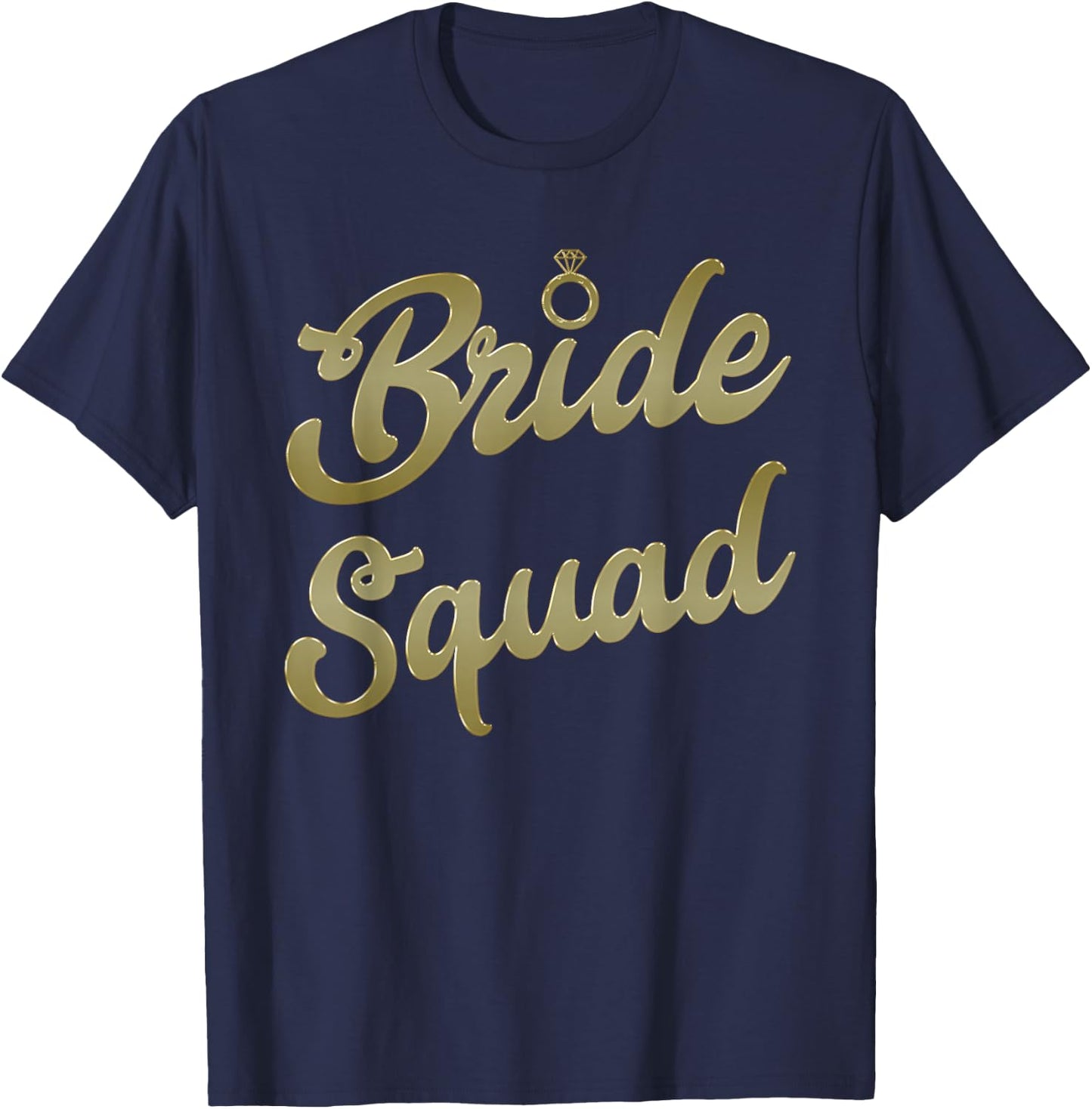 Bride Squad Gold Bachelorette Party & Bridal Party T Shirt T-Shirt - T-Shirt | Navy