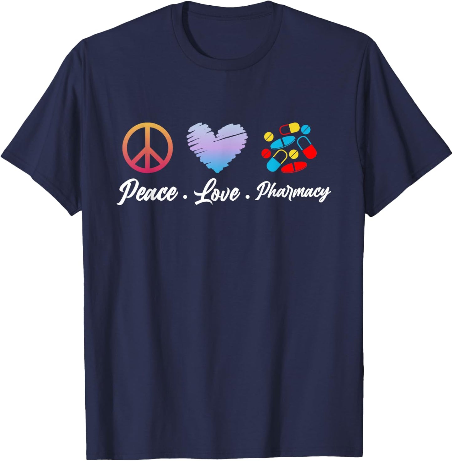 Peace Love Pharmacy Funny Pharmacy Technican Mothers Day T-Shirt - T-Shirt | Navy