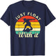 Just Float With It One Wheel Skateboard Men Women Youth T-Shirt - T-Shirt | Navy