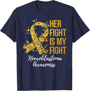 Her Fight Is My Fight Neuroblastoma Awareness T-Shirt - T-Shirt | Navy