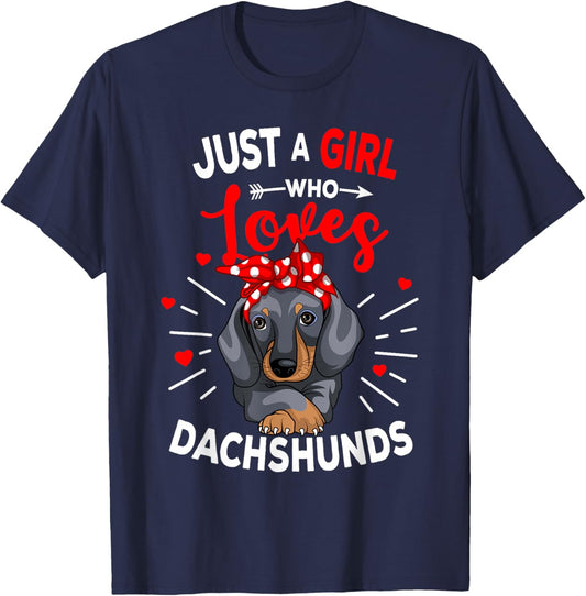 Just a Girl who loves Dachshunds Weiner Dog Lover Girls Gift T-Shirt - T-Shirt | Navy