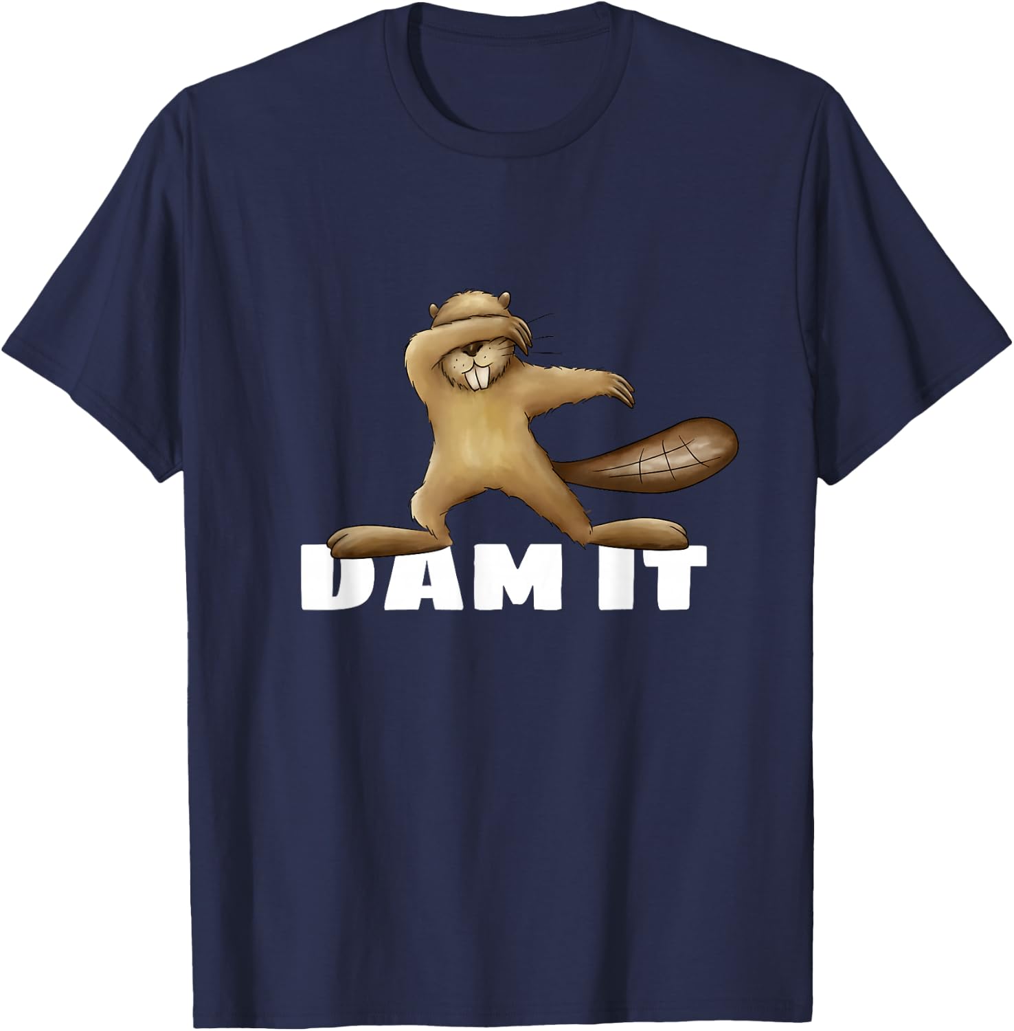 Dam it | Verdammt Dabbender Beaver Word Game Fun T-Shirt - T-Shirt | Navy