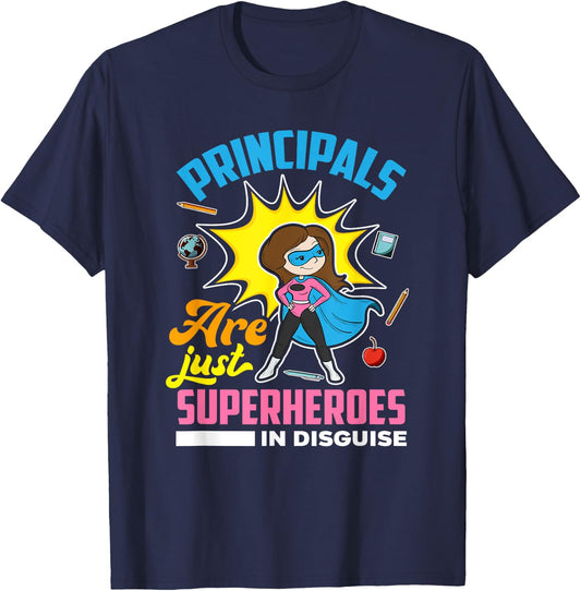 Principals Are Just Superheroes In Disguise - Gift School T-Shirt - T-Shirt | Navy