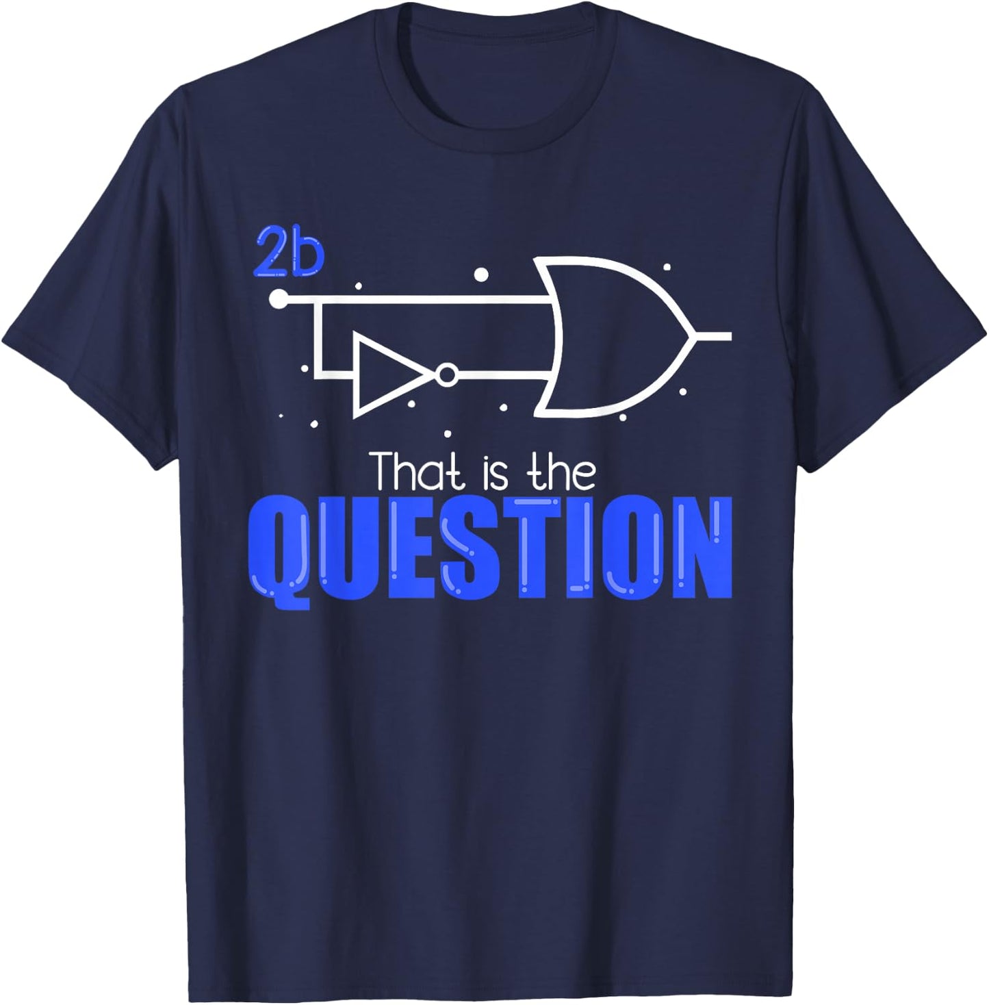 2B or not 2B - Binary Code Coder Programmer T-Shirt - T-Shirt | Navy