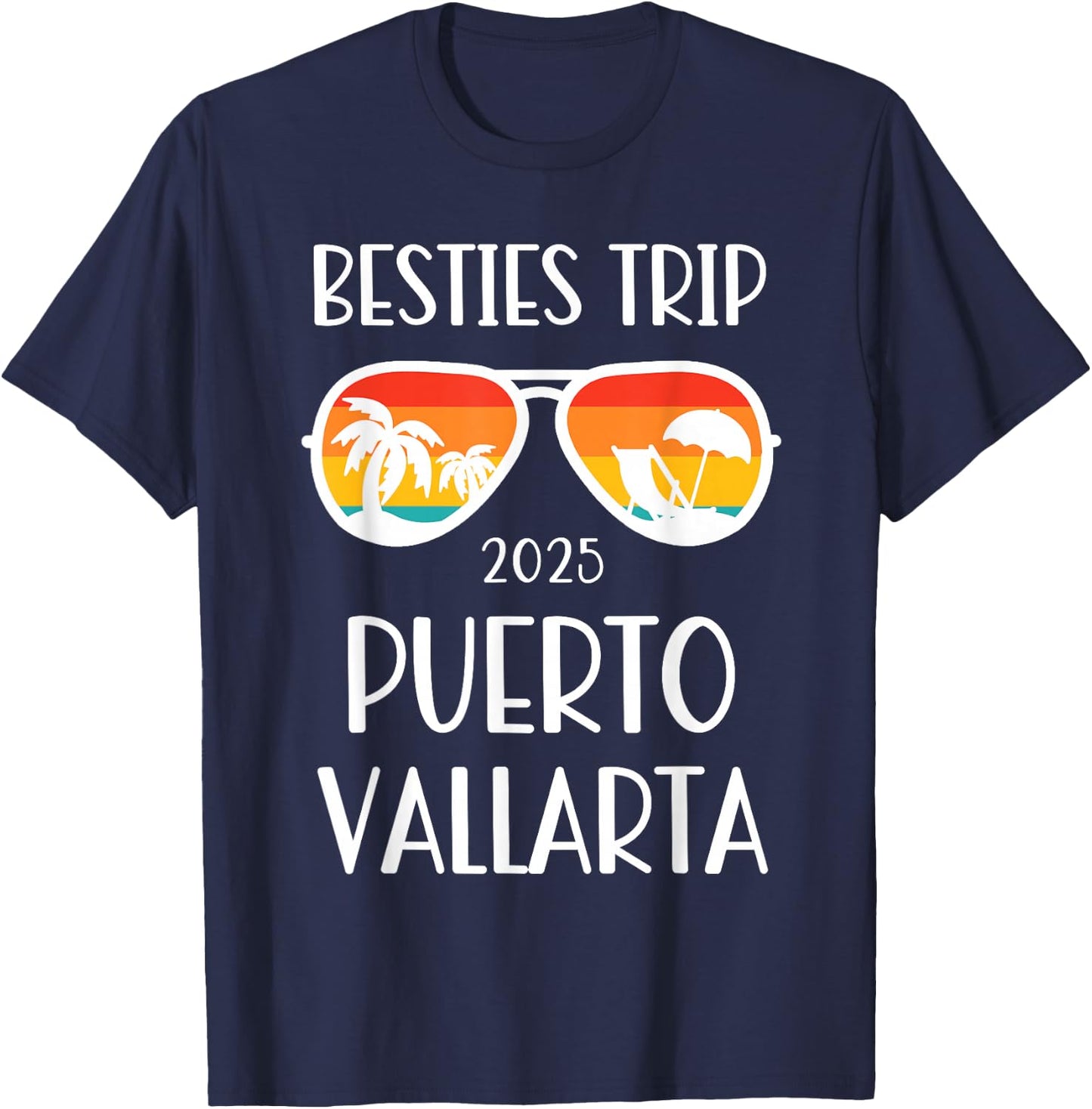Besties Trip 2025 Puerto Vallarta Mexico Weekend T-Shirt - T-Shirt | Navy
