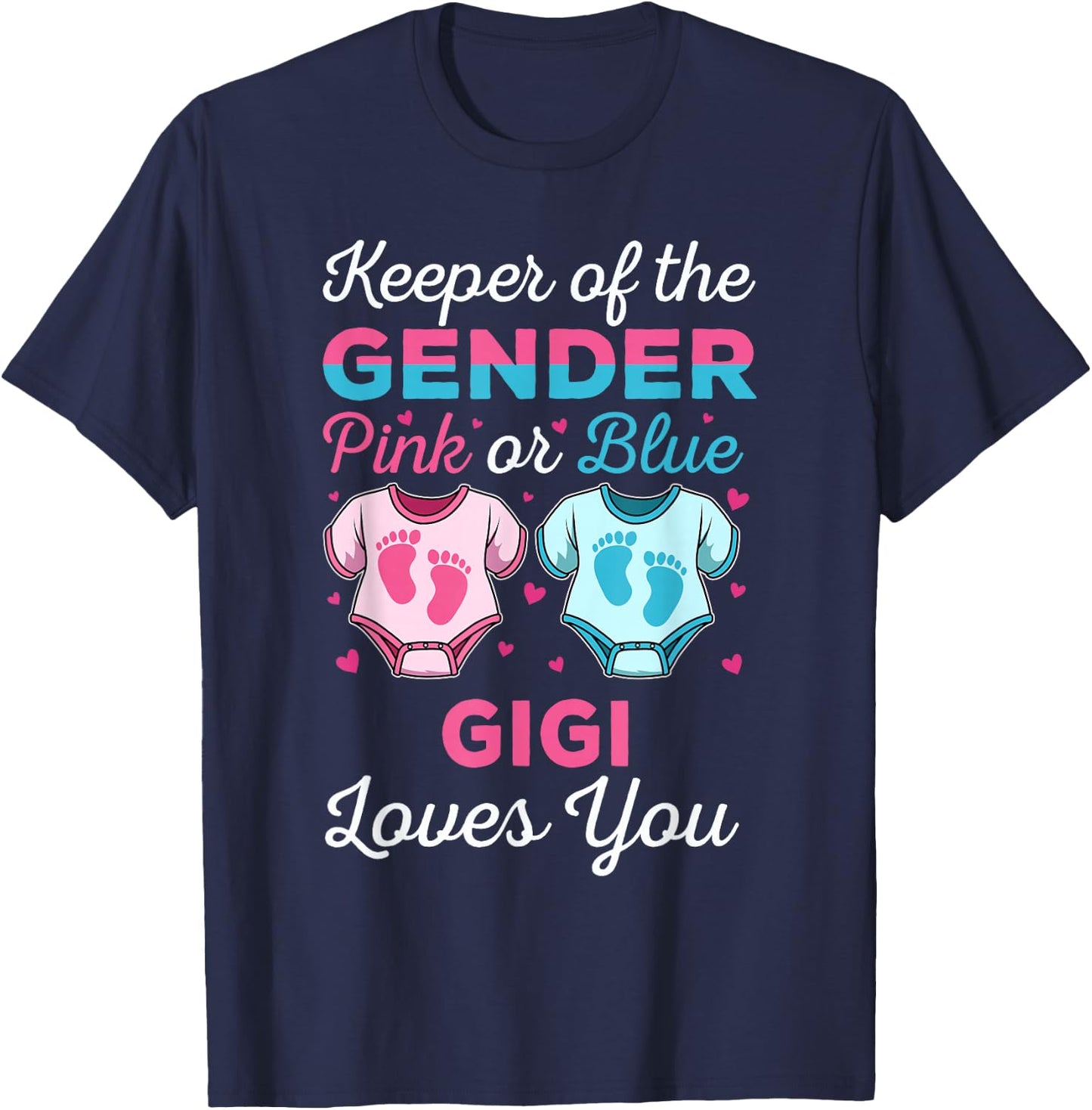 Keeper Of The Gender Gigi Loves You Baby Shower Family T-Shirt - T-Shirt | Navy