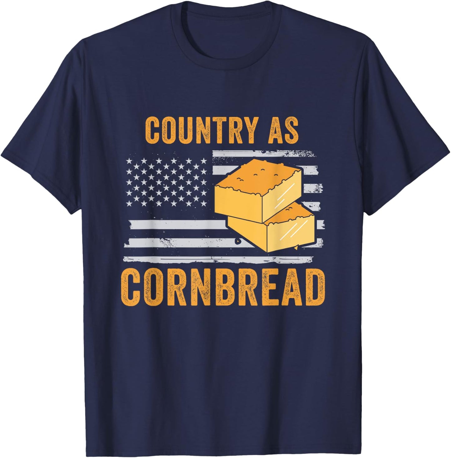 Country As Cornbread Food Thanksgiving Flag USA Cornbread T-Shirt - T-Shirt | Navy