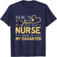 My Daughter Is A Nurse Proud Nurse's Mom Dad RN LPN Family T-Shirt - T-Shirt | Navy