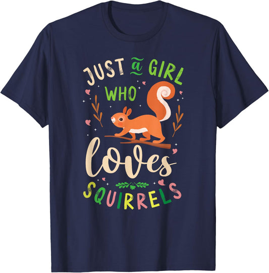 Squirrel Acorn Just A Girl Who Loves Squirrels T-Shirt - T-Shirt | Navy