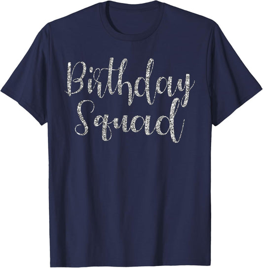 Birthday Squad Party Birthday Bday Silver Gift T Shirt T-Shirt - T-Shirt | Navy