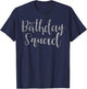 Birthday Squad Party Birthday Bday Silver Gift T Shirt T-Shirt - T-Shirt | Navy