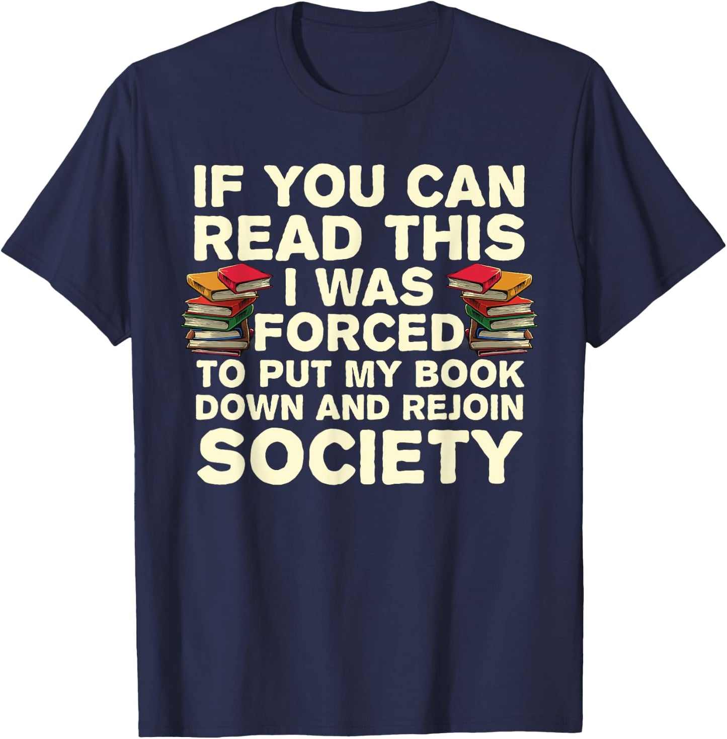Funny Read Books Lover Women Bookaholic Bookworm Small T-Shirt - T-Shirt | Navy