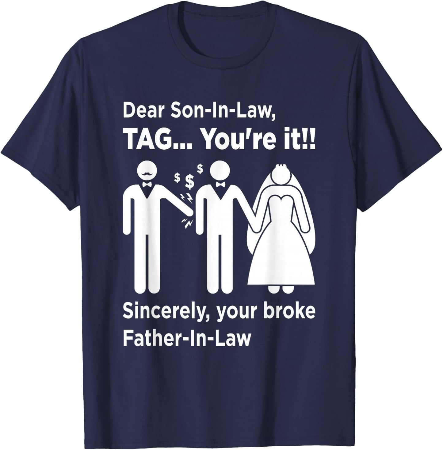 Dear Son-in-Law - Father of The Bride Dad Wedding Marriage T-Shirt - T-Shirt | Navy