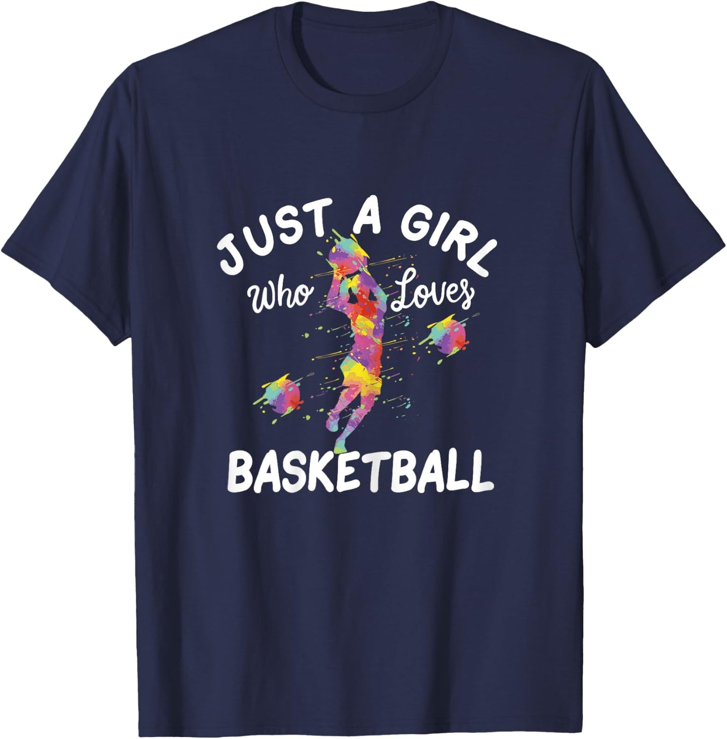 Just A Girl Who Loves Basketball T-Shirt - T-Shirt | Navy