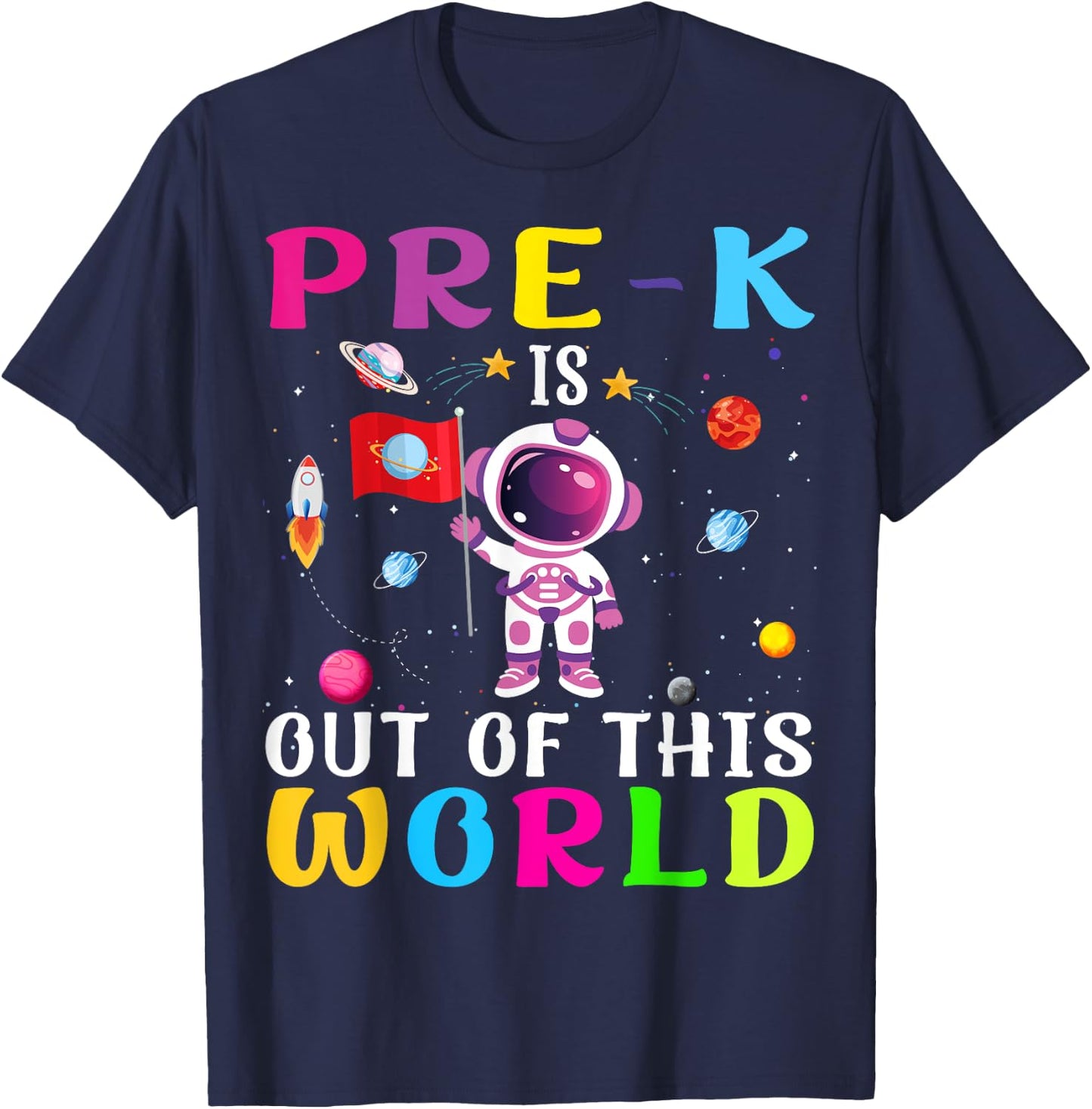 Pre-k Is Out Of This World Cute Astronaut Back To School Kid T-Shirt - T-Shirt | Navy