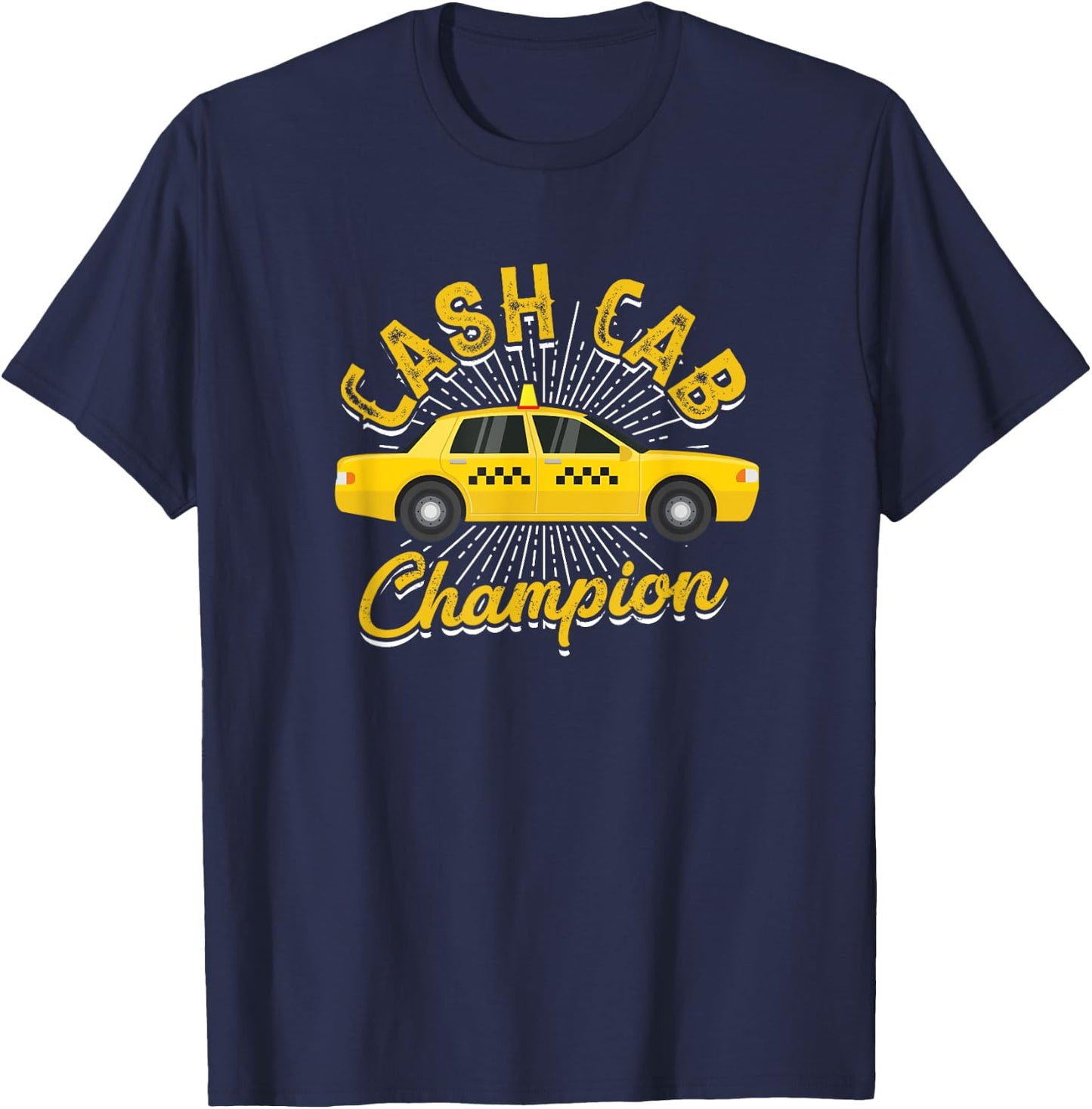 Cash cab champion - Driving Transport Service Taxi and Cab T-Shirt - T-Shirt | Navy