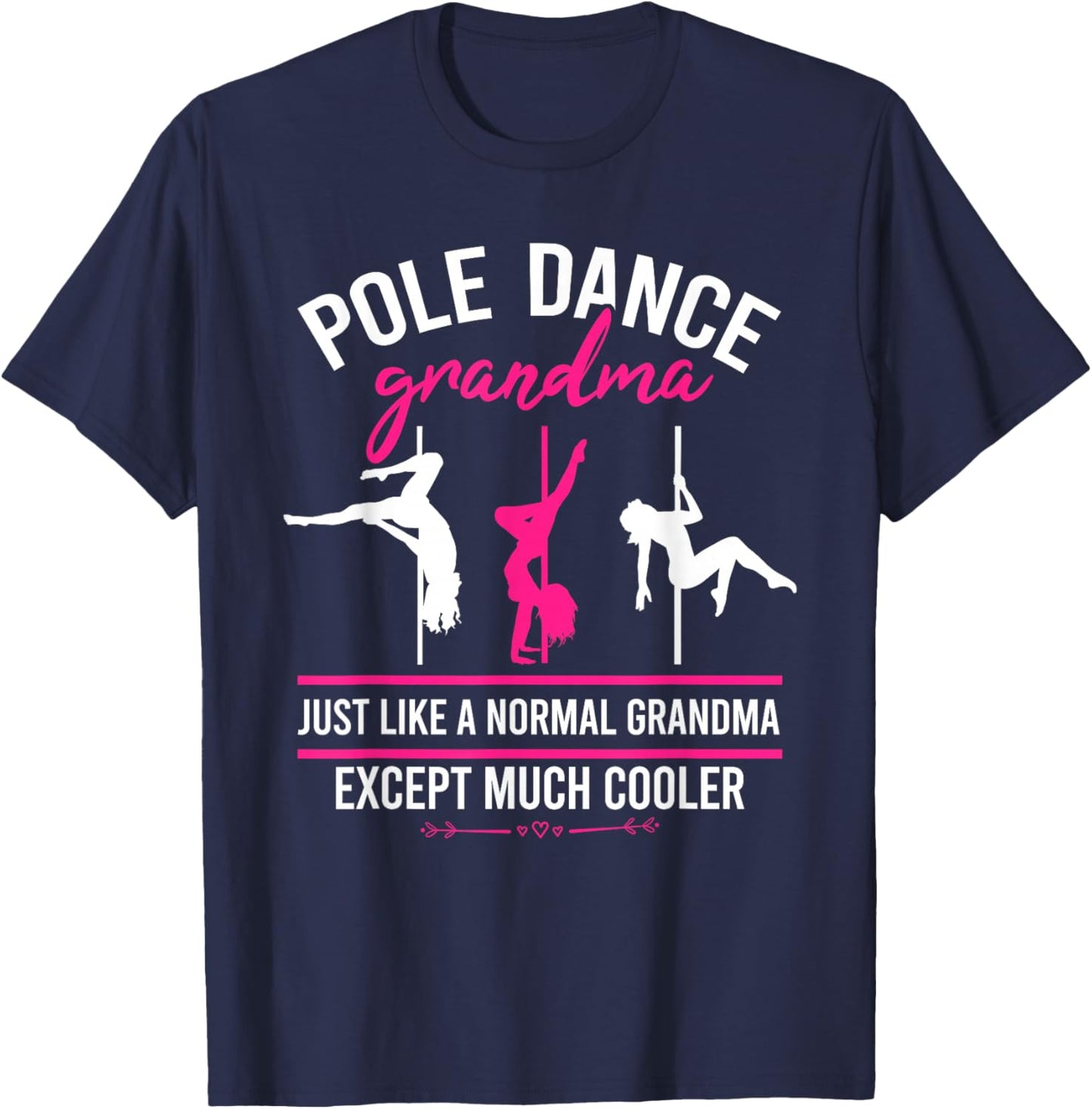 Pole Dance Grandma Dancer Mother's Day Pole Fitness Women T-Shirt - T-Shirt | Navy