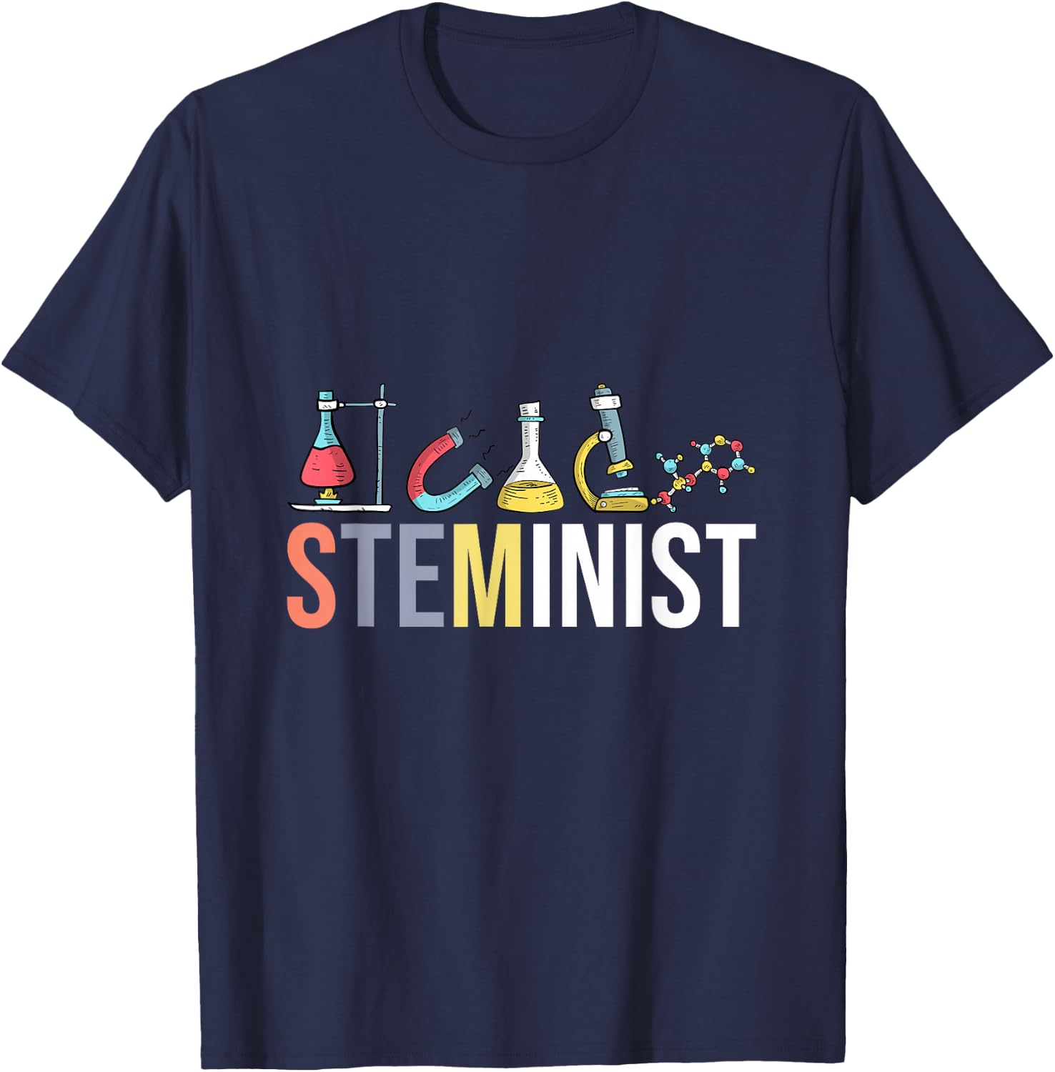 Steminist Science Technology Engineering Math STEM Gift T-Shirt - T-Shirt | Navy