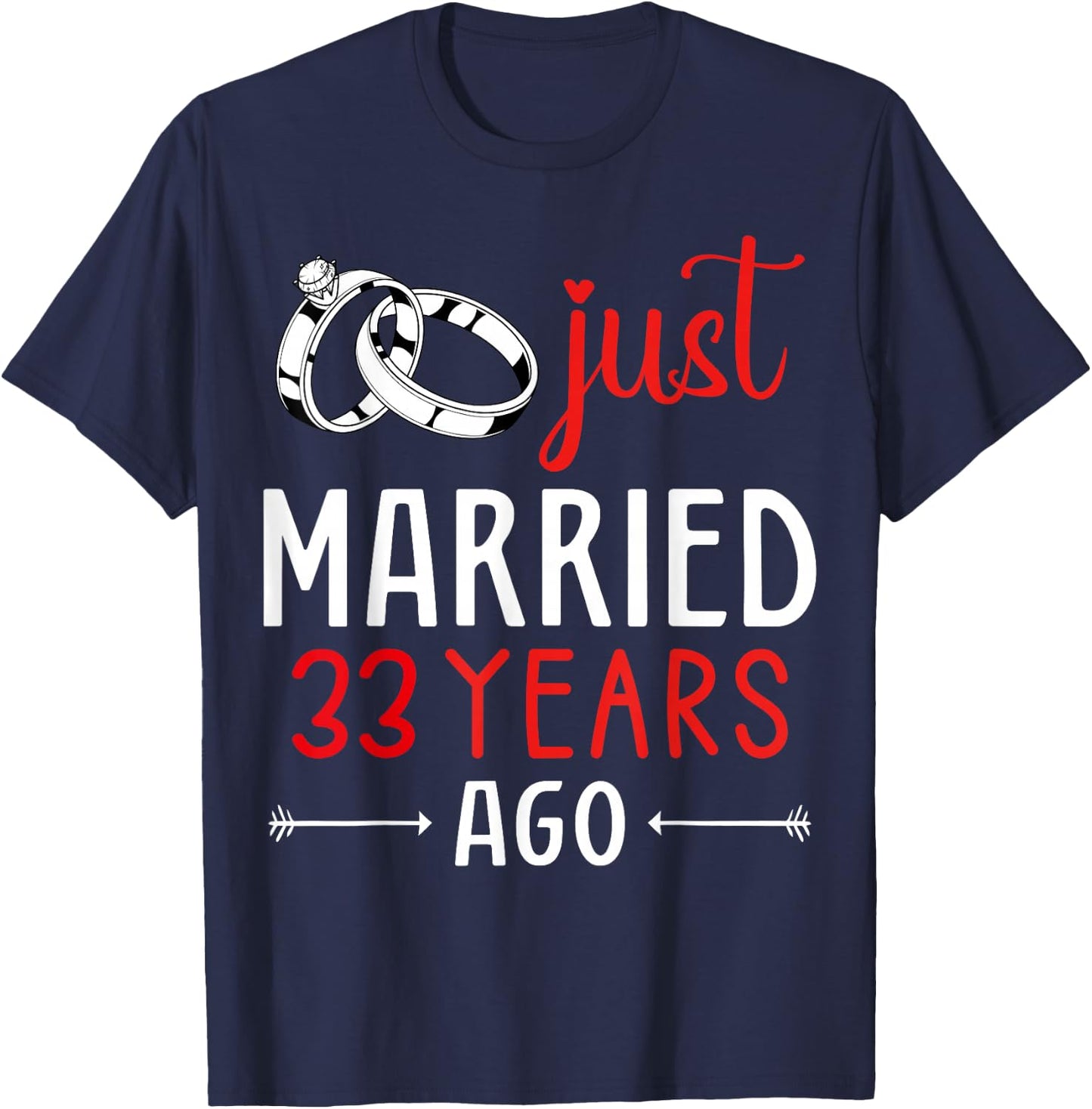 Just Married 33 Years Ago Couple Matching 33th Anniversary T-Shirt - T-Shirt | Navy