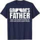 Father Of The Groom Now You Know Where He Get His Look T-Shirt - T-Shirt | Navy