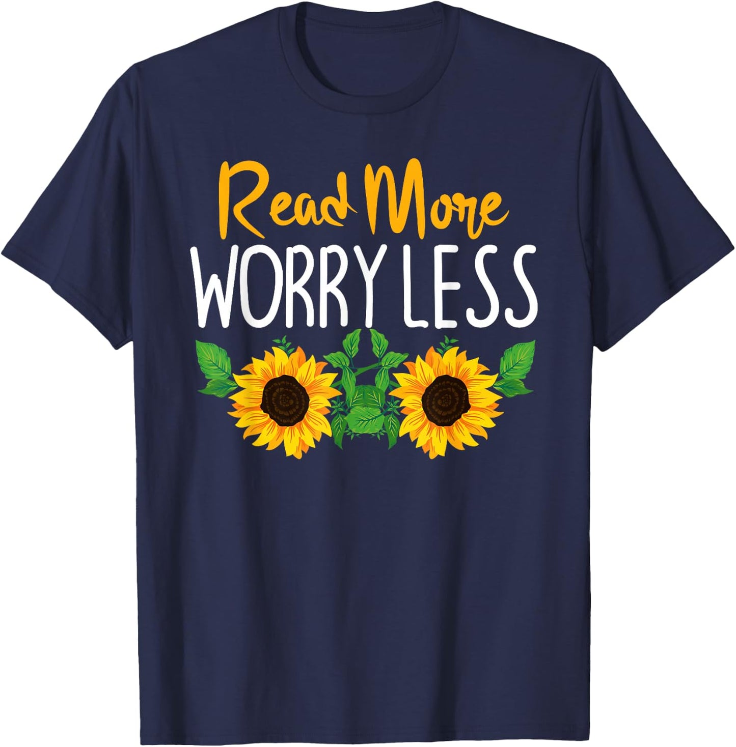 Read More Worry Less Sunflower Teacher T-Shirt - T-Shirt | Navy