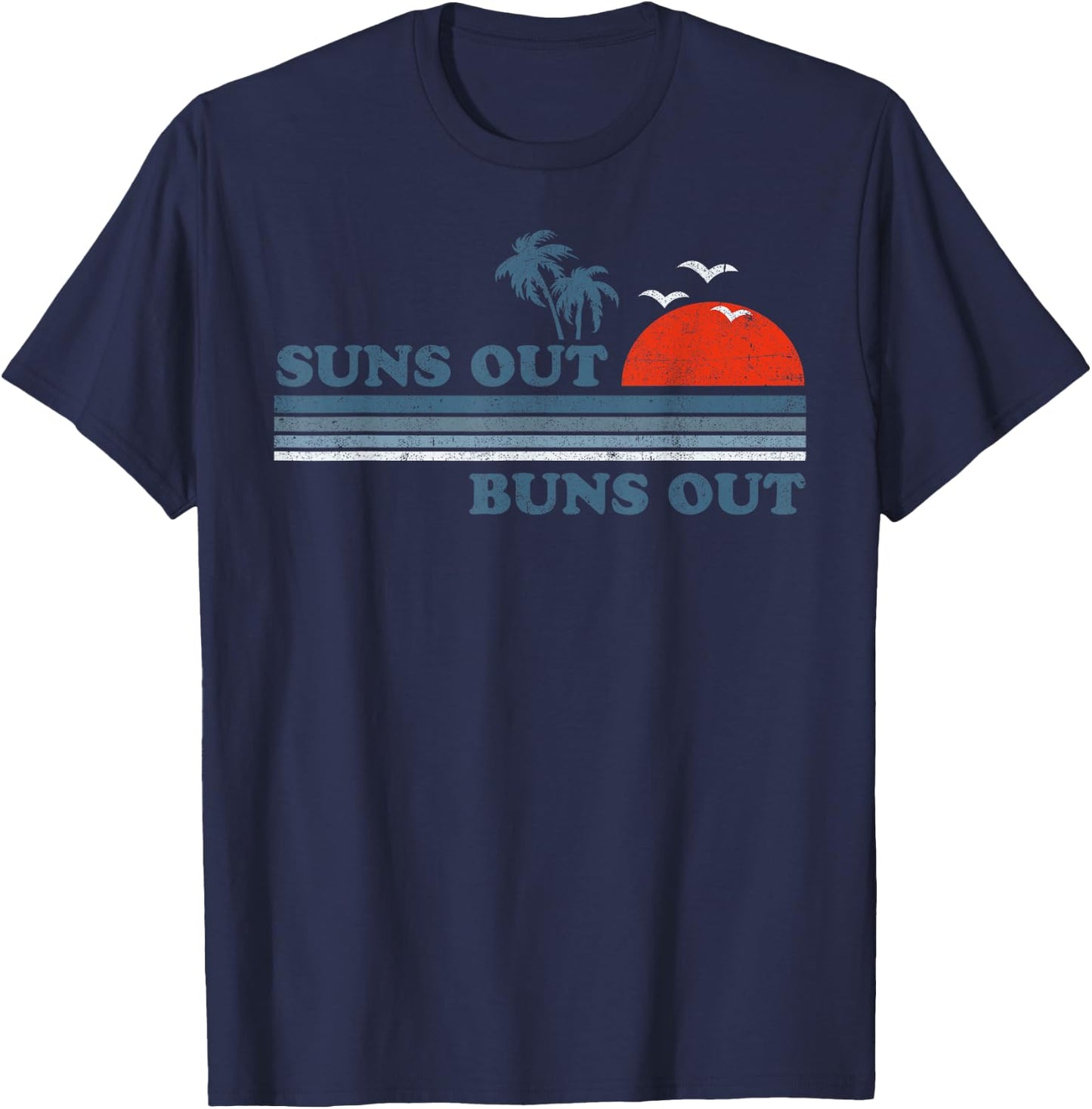Vintage Suns Out Buns Out Beach Retro Sunset 70's Gift Women T-Shirt - T-Shirt | Navy