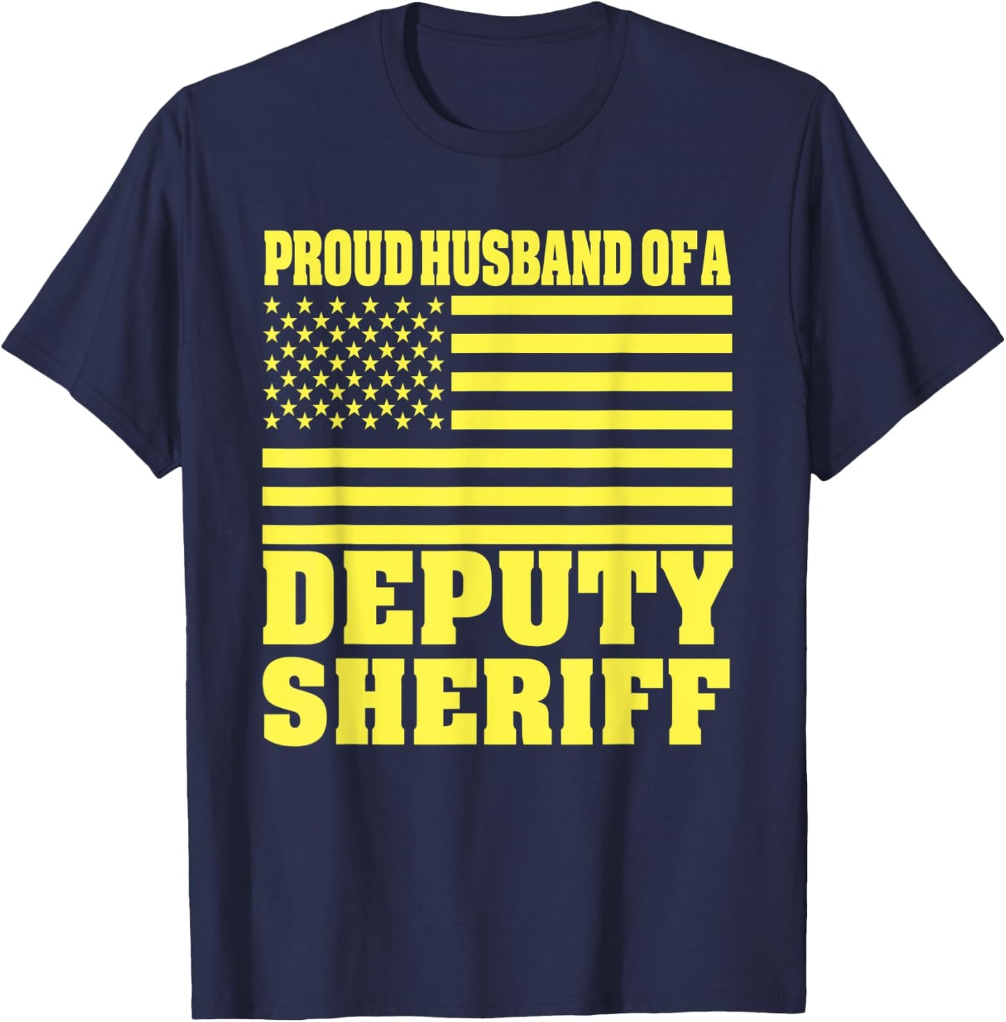 Proud Husband Of A Deputy Sheriff American Flag Men T-Shirt - T-Shirt | Navy