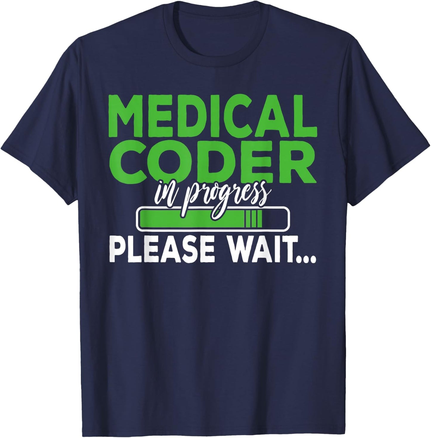 Future Medical Coder Medical Coding T-Shirt - T-Shirt | Navy