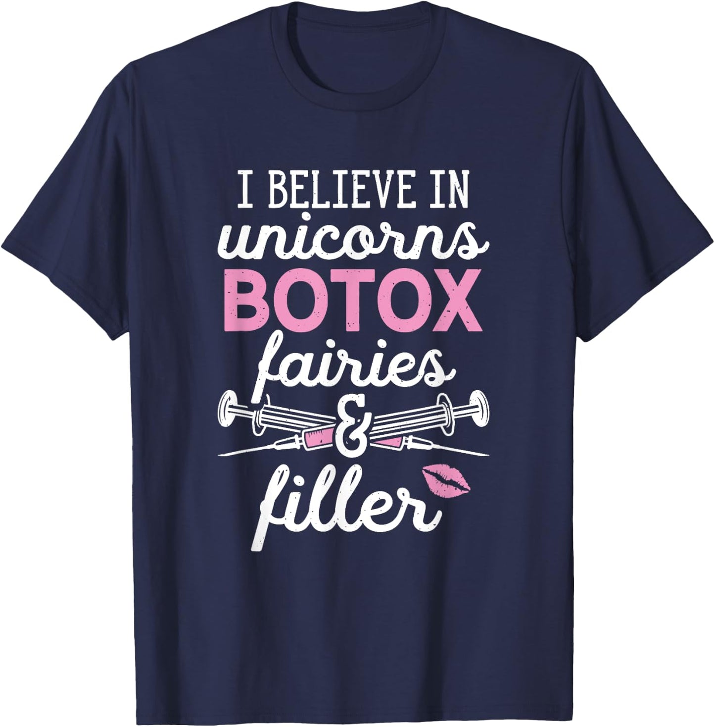 Plastic Surgery Cosmetic Nurse Lips Injector Unicorns Botox T-Shirt - T-Shirt | Navy