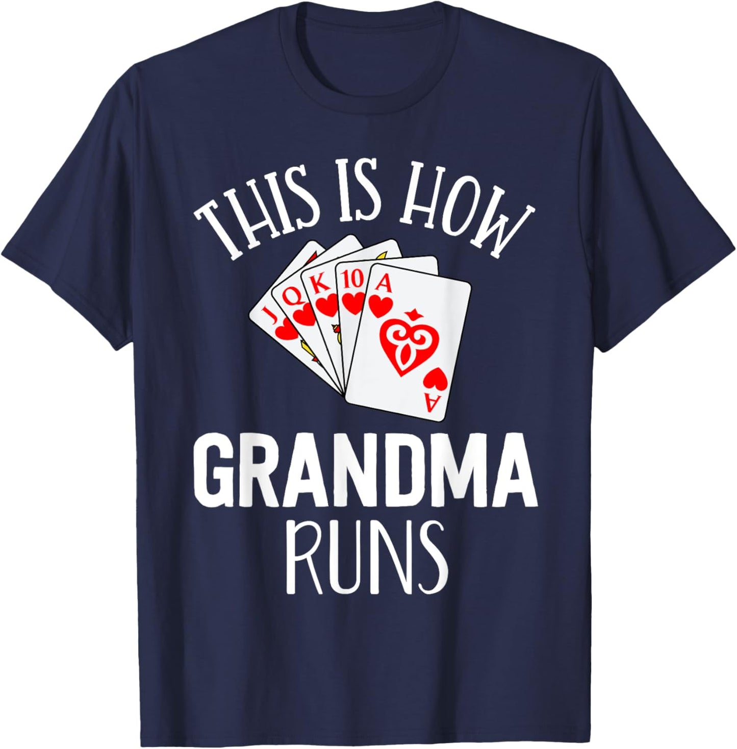 Pinochle Shirt This Is How Grandma Runs Card Player Gifts T-Shirt - T-Shirt | Navy