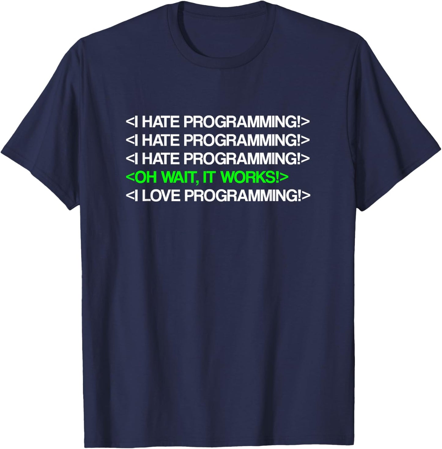I Hate Programming Coding Computer Science Programmer T-Shirt - T-Shirt | Navy