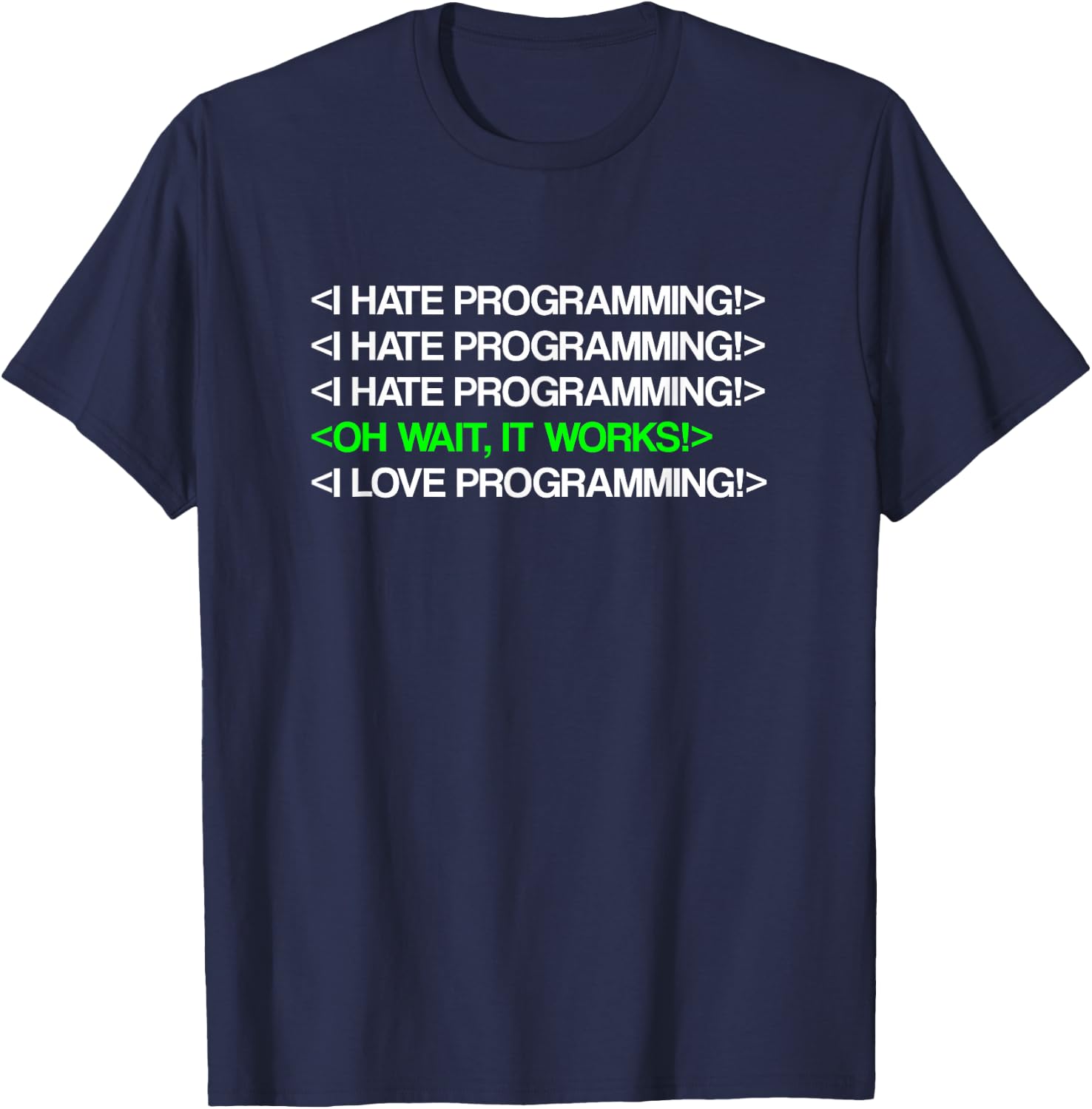 I Hate Programming Coding Computer Science Programmer T-Shirt - T-Shirt | Navy