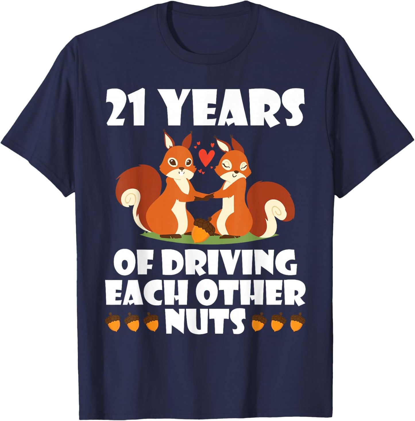 Fox Husband Wife Married 21 Years Of Driving Each Other Nuts T-Shirt - T-Shirt | Navy