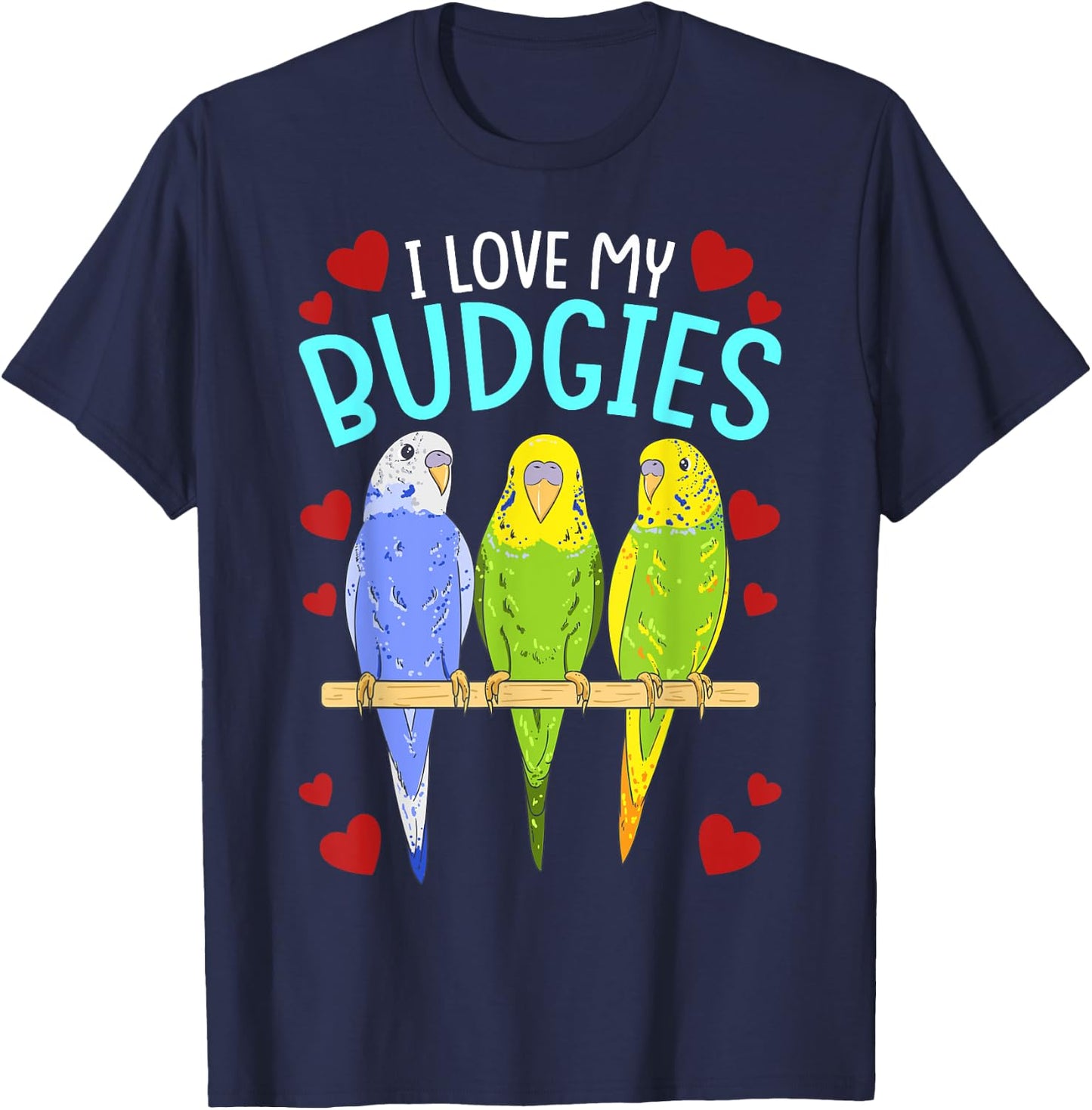 Funny Birds Parrots I Love My Budgies Cockatoo Bird Parrot T-Shirt - T-Shirt | Navy