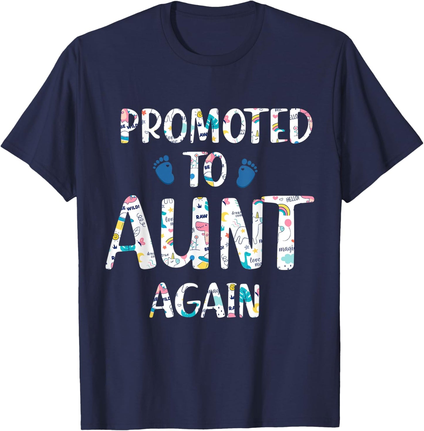 Funny Surprise Pregnancy Promoted to Auntie Again T-Shirt - T-Shirt | Navy