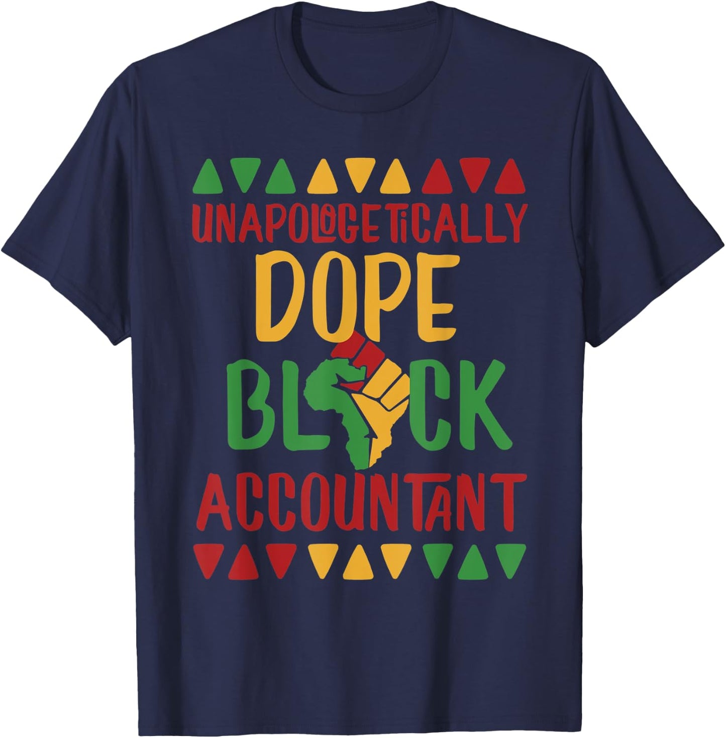 Unapologetically Dope Black Accountant T-Shirt - T-Shirt | Navy