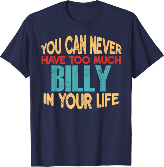 Funny Billy Personalized First Name Joke Item T-Shirt - T-Shirt | Navy