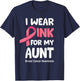 I Wear Pink For My Aunt Shirt, Breast Cancer Aunt T-Shirt - T-Shirt | Navy