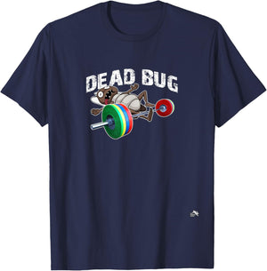 Dead Bug - Funny Weight Lifting Work Out Gym T-Shirt - T-Shirt | Navy
